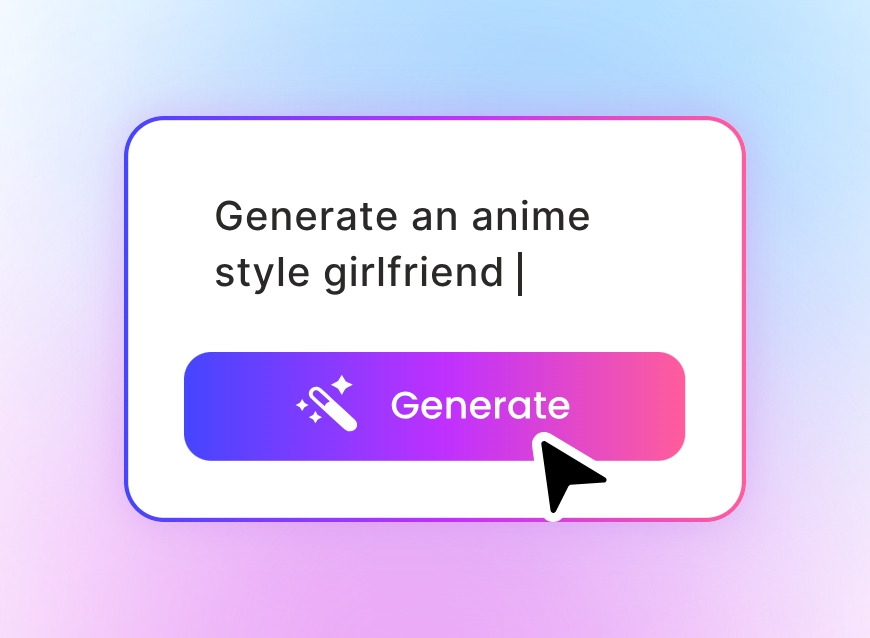 Step 1 enter prompts to generate an anime style girlfriend